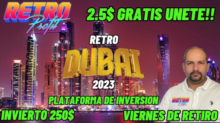 RETRO PROFIT 🤑1.5% DIARIO🤑2.5$ GRATIS FREE🤑NFT GAME🤑TOKEN🤑PLATAFORMA🤑BTC🤑INVERSION🤑DUBAI