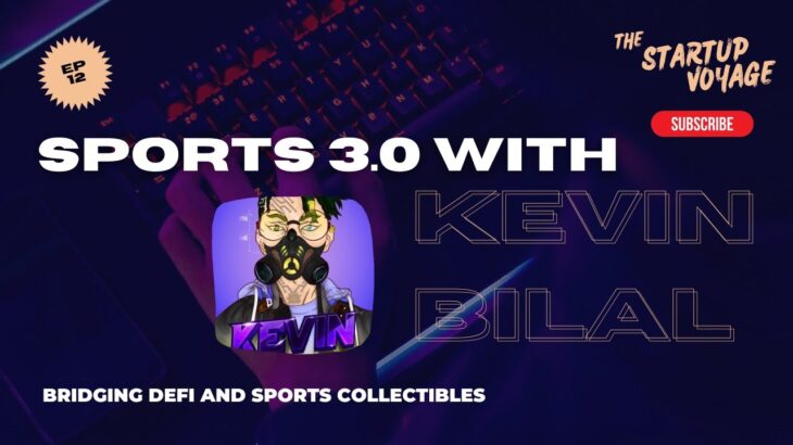 Sports NFT Use Case: Bridging DeFi and Sports Collectibles with Kevin Bilal, CEO Defisports