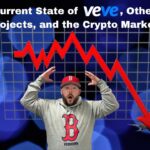 The Current State of VeVe, Other NFT Projects, and the Crypto Market.