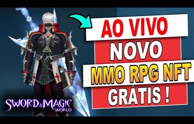 🔴 AO VIVO 🔴 NOVO MMORPG NFT GRÁTIS SWORD E MAGIC WORLD DIA 3