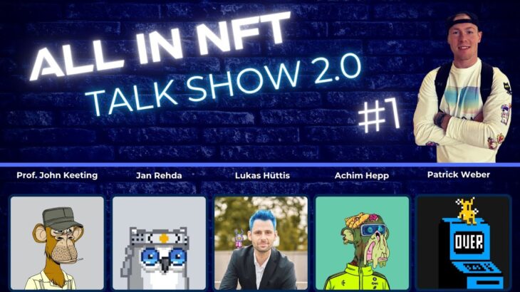 Die ALL IN NFT Talk Show Staffel 2 Episode 1: aktuellen Themen und spannende Gäste aus der Web3 Welt