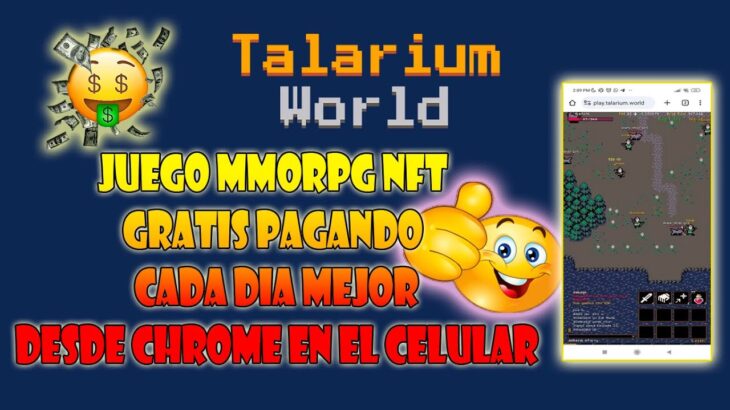 EL MEJOR JUEGO DESDE CELULAR  MMORPG  TALARIUM WORLD NFT 2023