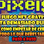 ESTE JUEGO ESTA BUENISMO Y SE PONDRA MEJOR | PIXELS NFT GRATIS