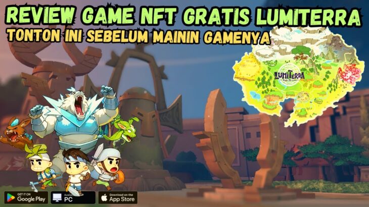 GAME NFT GRATIS LUMITERRA – WORTH IT DIMAINKAN ?