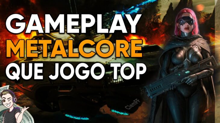 GAMEPLAY METALCORE – NOVO JOGO NFT GRÁTIS