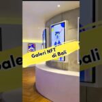 Galeri NFT terbesar se-Asia Tenggara ada di Bali #bali #nft #seni #art #nftart #gallery #museum #fyp