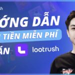 Hướng Dẫn Kiếm Tiền Miễn Phí Từ Dự Án NFT Game Tiềm Năng LootRush