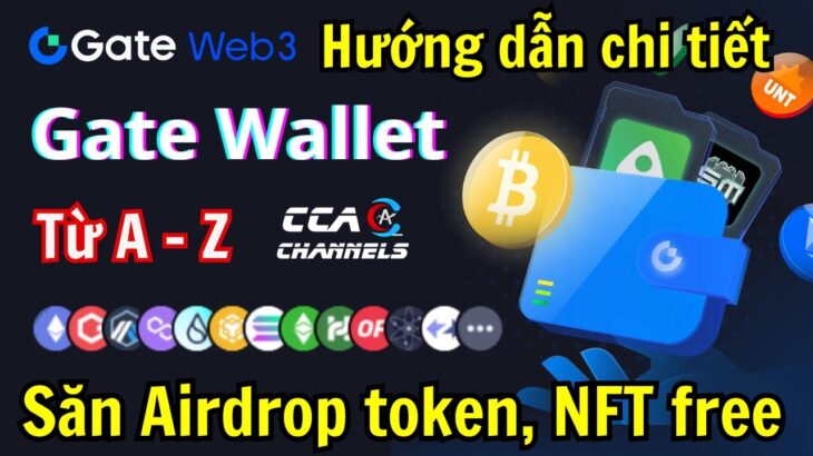 Hướng dẫn sử dụng Gate Web3 Wallet A-Z | Săn Airdrop token, NFT miễn phí