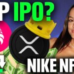 Is Ripple Labs Going Public!? Nike NFT Sneakers, and Uniswap KYC