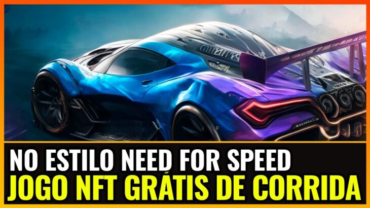 NOVO JOGO NFT DE CORRIDA GRÁTIS, NA PEGADA DE NEED FOR SPEED – SPEED THRONE