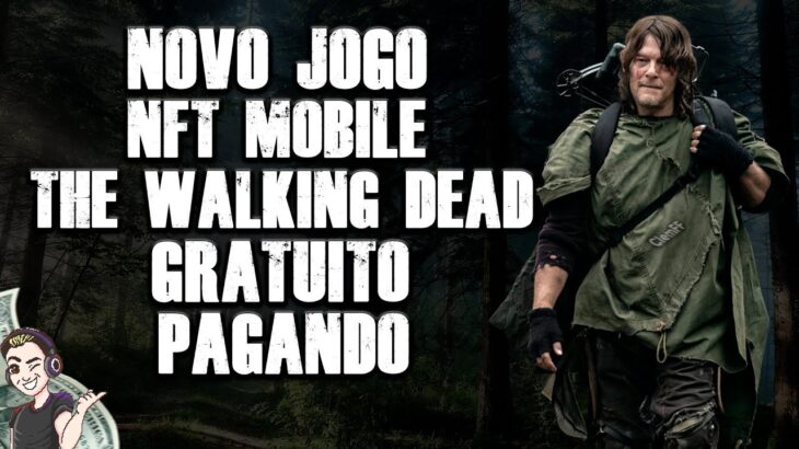 NOVO JOGO NFT MOBILE GRÁTIS PAGANDO – THE WALKING DEAD ALL STARS – FREE TO PLAY E PLAY TO EARN