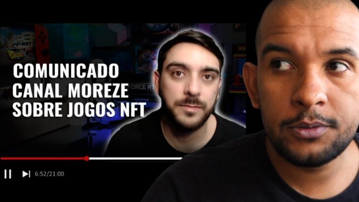 REAGINDO AO COMUNICADO SOBRE JOGOS NFT NO CANAL MOREZE! O RECOMEÇO