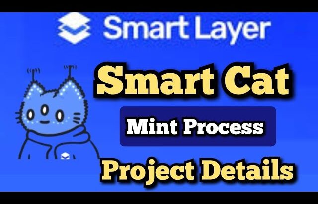 Smart Layer Smart Cat Mint Process | Most Important  Update | Mint Your NFT For Future Opportunity!