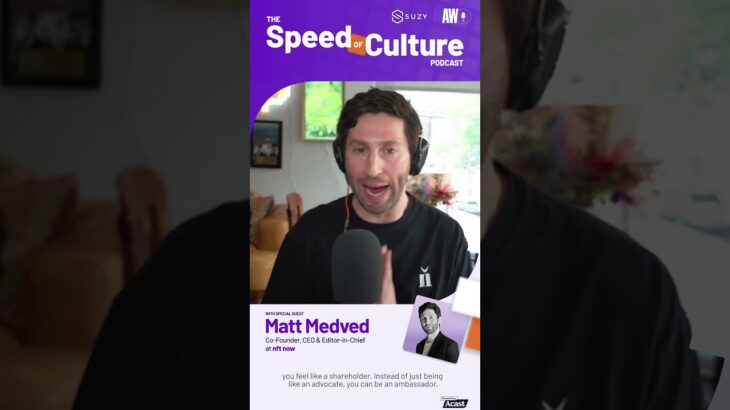 Speed of Culture Snippet: The NFT Evolution, Matt Medved, Co-Founder, CEO, and EIC of nft now