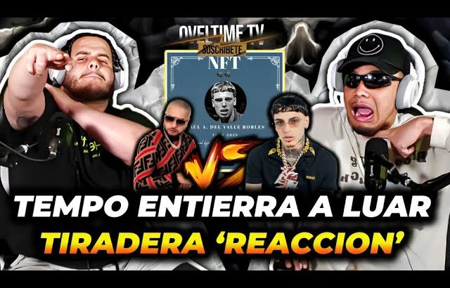 TEMPO TIRADERA A LUAR LA L 🤯 (REACCION) NFT 2 ! ESTO SE SALIO DE CONTROL!! OVELTIME TV