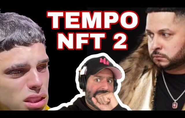 Tempo TIRAERA a Luar La L NFT 2 – REACCION HONESTA