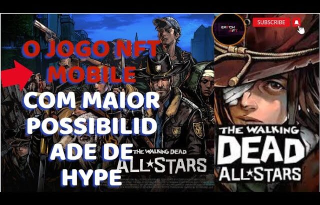 The Walking Dead All Stars: O jogo mobile NFT que pode mais crescer nesse final de ano.