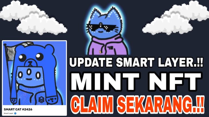 Update Smart Layar | Claim NFT Nya Sekarang