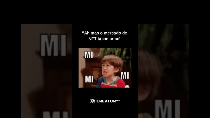 Vamos falar sobre o Mercado de NFTs ‘’em crise’’? 🤔 #creatorpro #nft #web3