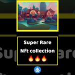 super rare nft collection 19 #nft