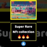 super rare nft collection 23 #nft