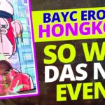 BAYC erobert Hongkonk – so war das NFT Event des Bored Ape Yachtclub!