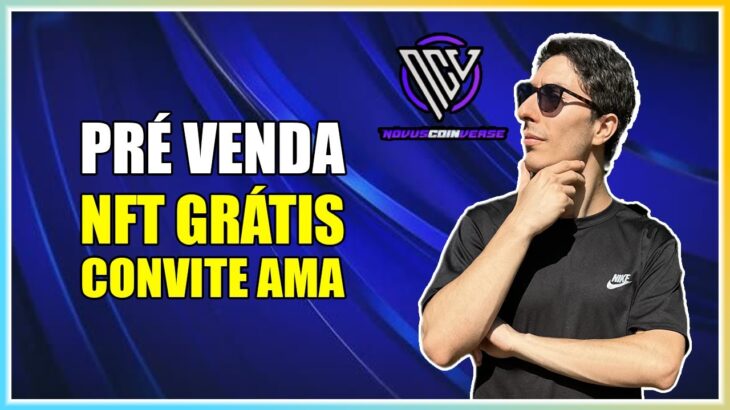 CONVITE AMA DOMINGO NOVUS COIN + NOVO JOGO NFT GRÁTIS COMO COMPRAR NA SUA PRÉ VENDA