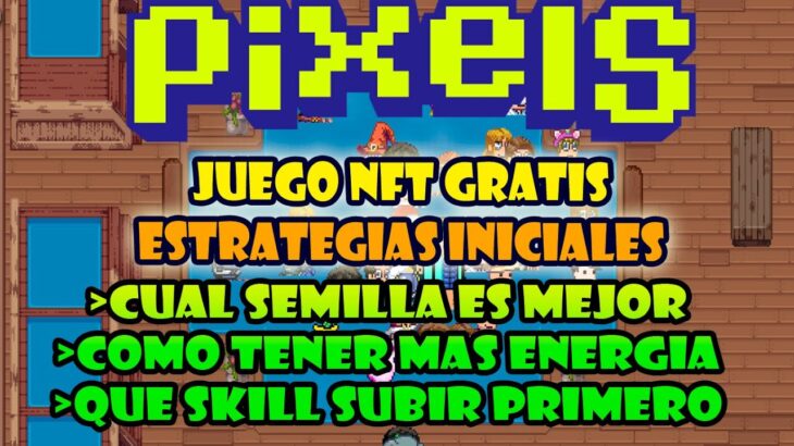 CUAL SEMILLA ES MAS RENTABLE INICIALMENTE | PIXELS NFT GRATIS