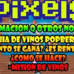 CUANTO SE GANA HACIENDO VINO POPBERRY | PIXELS NFT 2023