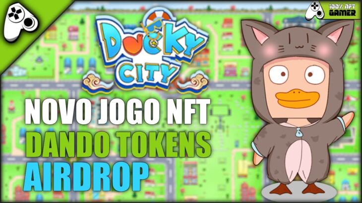 DUCKY CITY – NOVO JOGO NFT FREE TO PLAY COM AIRDROP DE 500 MILHÕES DE TOKENS