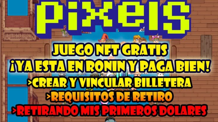 ESTE JUEGO ESTA BUENISMO Y SE PONDRA MEJOR | PIXELS NFT GRATIS