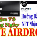 EYE HƯỚNG DẪN CLAIM NFT NHẬN 27 EYE TOKEN ~ 7$ HÀNG NGÀY TỔNG CUNG 500 TRIỆU TOKEN | Kiếm Tiền