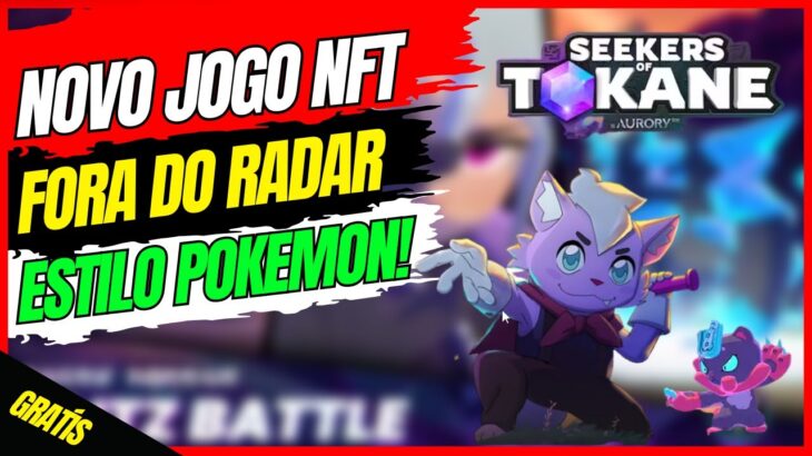 LANÇOU! NOVO JOGO NFT FORA DO RADAR E PAGANDO GRATÍS! SEEKERS OF TOKANO