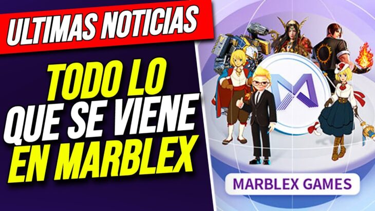 MARBLEX: Nuevos NFT , TOKEN gMBXL y mas juegos WEB 3 !