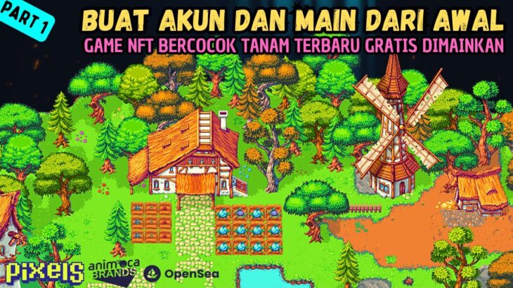 MENJADI PETANI ONLINE !! CARA MAIN DARI AWAL GAME NFT PIXEL