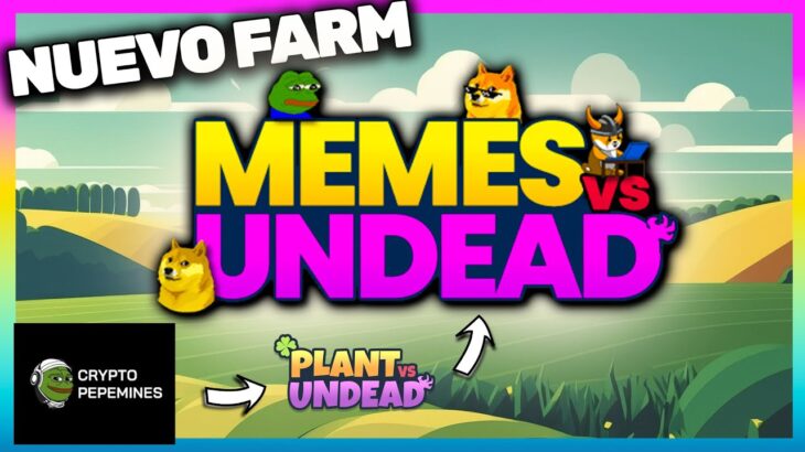 📢 NUEVO FARM 2023 TIPO PVU  ✅  MEMES VS UNDEAD JUEGO NFT EN BINANCE