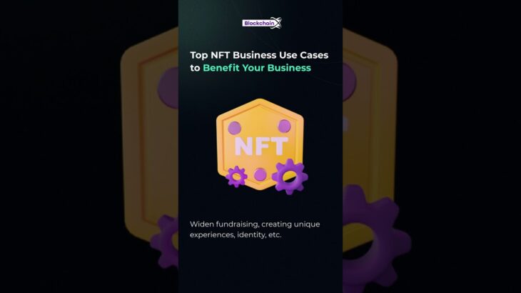 Nft Business Use Cases.