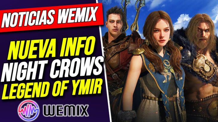 Novedades lanzamiento Night Crows , Legend of Ymir y nuevo juego NFT llegando a WEMIX en G-Star