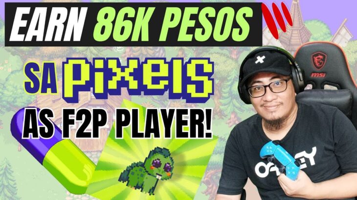 PIXELS NFT LEFT RIGHT – GET A CHANCE TO EARN 86K PESOS