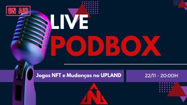 PODBOX – Jogos NFT e Mudanças no UPLAND