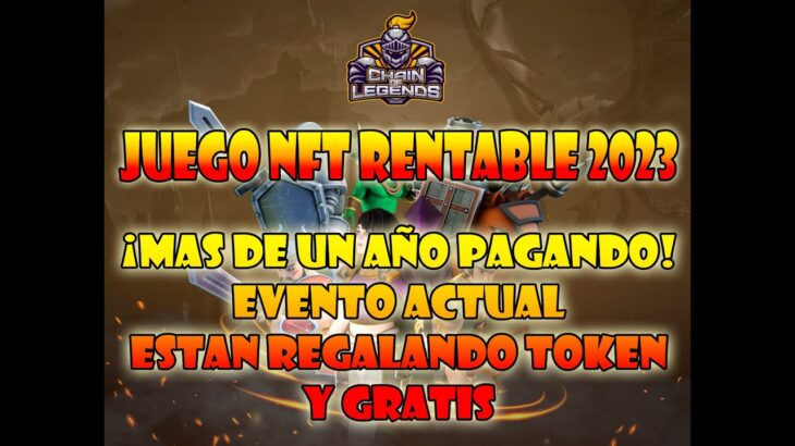 ¿QUE PASO? ESTAN REGALANDO TOKENS CHAIN OF LEGENDS NFT 2023