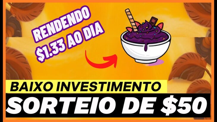 SORTEIO DE $50 EM NFT | BAIXO INVESTIMENTO | $1.33 TODO DIA | Mostrando os Rendimentos | Açaí Farm