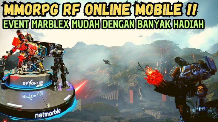 SPILL GAMEPLAY RF PROJECT MMORPG MOBILE (RF ONLINE) – GAME NFT MARBLEX