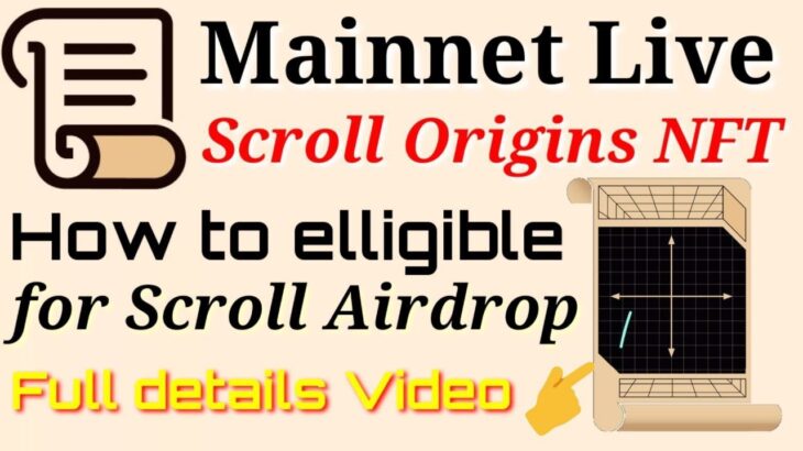 Scroll Future Airdrop || Mint Origins NFT || How To Be Elligible Full Guide