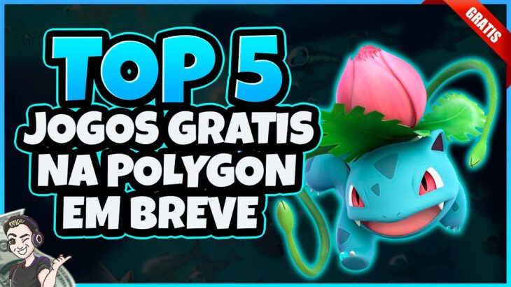 TOP 5 JOGOS NFT GRÁTIS PARA JOGAR E GANHAR DINHEIRO CHEGANDO EM BREVE NA REDE DA POLYGON