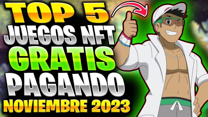 👉TOP 5 MEJORES JUEGOS NFT GRATIS para GANAR DINERO SIN INVERTIR🤑Noviembre 2023🤑Juegos Nft Android