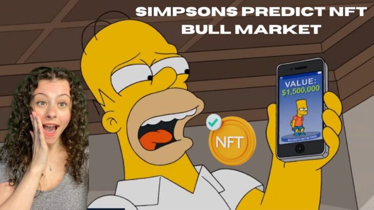 The Simpsons Predict NFT BULL MARKET! MUST SEE CLIPS