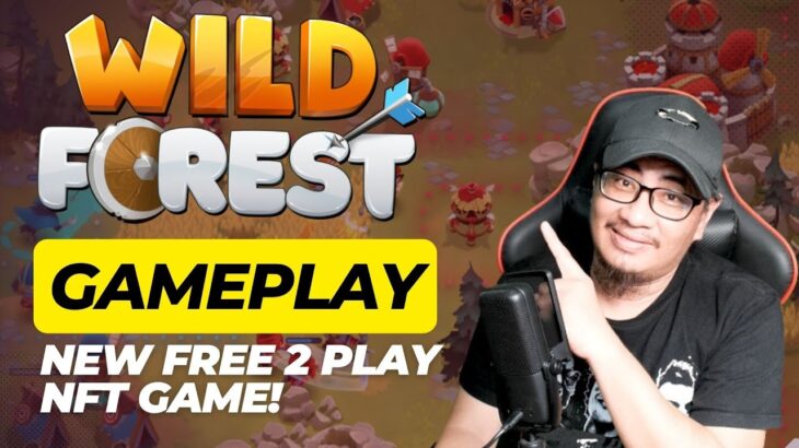 WILD FOREST GAMEPLAY NEW NFT FREE TO PLAY GAME