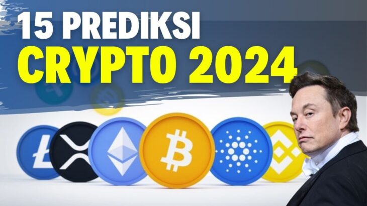 15 PREDIKSI CRYPTO 2024 !! Bitcon ETF, Ethereum, DEFI, NFT, Solana, L2 Blockchain, Dll