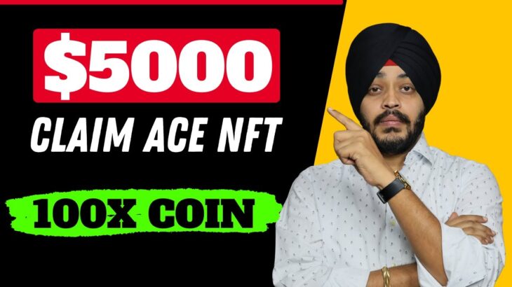 ACE LISTED ON BINANCE || ACE NEXT 100X COIN || CLAIM ACE NFT’S NOW ( $5000 worth NFT’s )